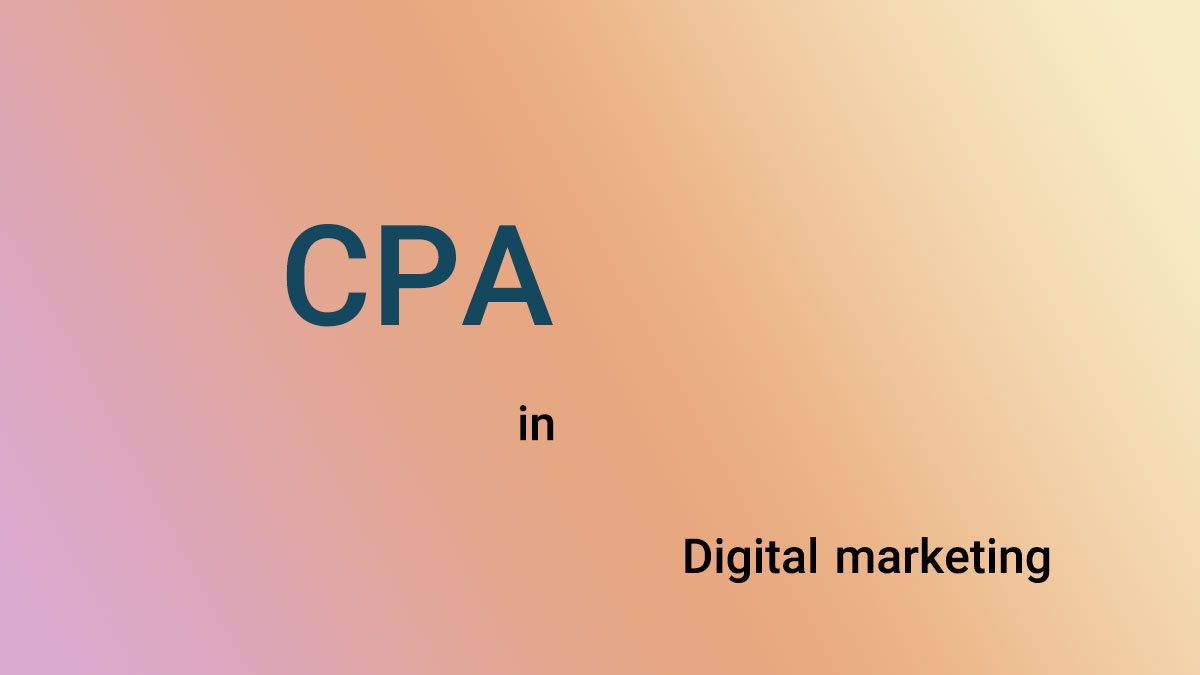 هزینه برای هر عملکرد CPA در بازاریابی اینترنتی